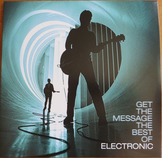 Electronic - Get The Message The Best Of Electronic