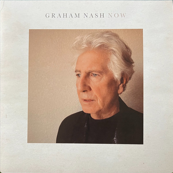 Graham Nash - Now