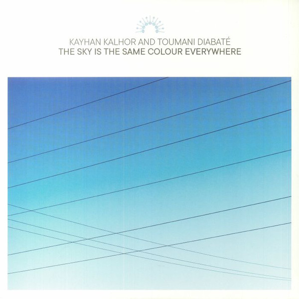 Kayhan Kalhor, Toumani Diabaté - The Sky Is The Same Colour Everywhere