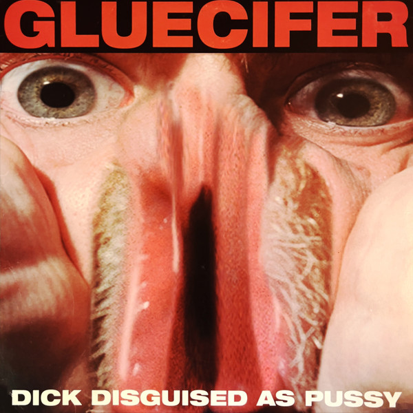 Gluecifer - Dick Disguised As Pussy