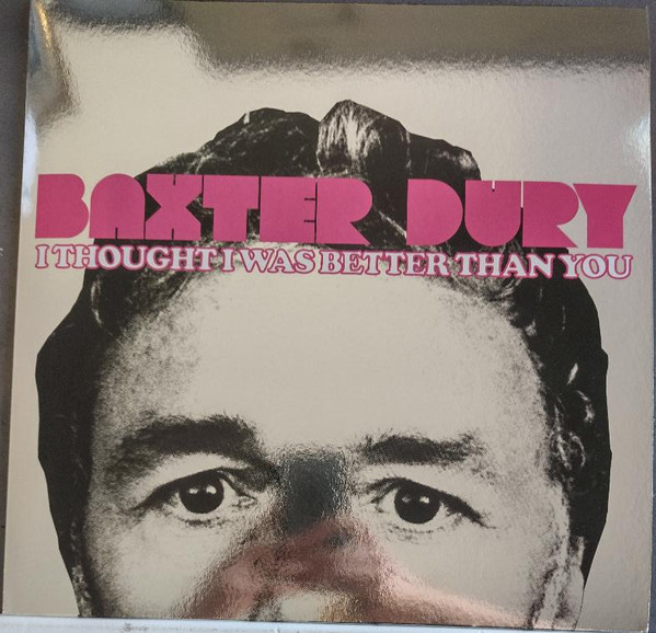 Baxter Dury - I Thought I Was Better Than You