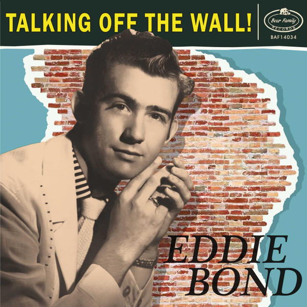 Eddie Bond - Talking Off The Wall!