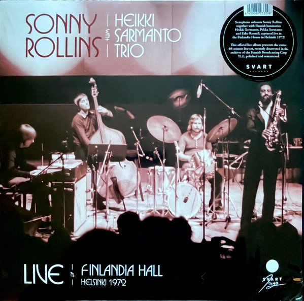 Sonny Rollins, Heikki Sarmanto Trio - Live At Finlandia Hall Helsinki 1972