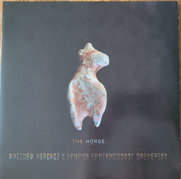 Matthew Herbert, London Contemporary Orchestra - The Horse