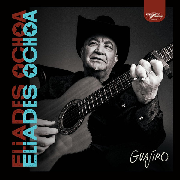 Eliades Ochoa - Guajíro