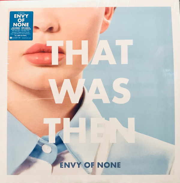 Envy Of None - That Was Then, This Is Now