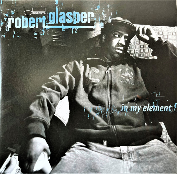 Robert Glasper - In My Element