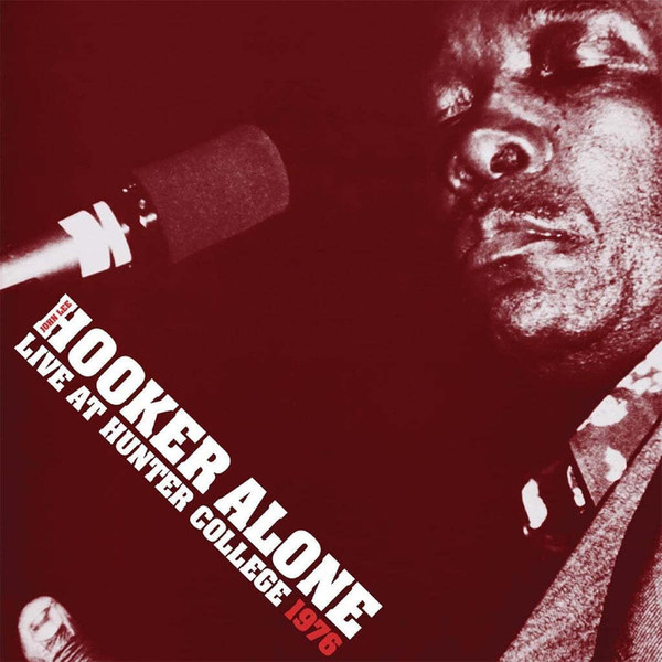 John Lee Hooker - Alone: Live at Hunter College 1976