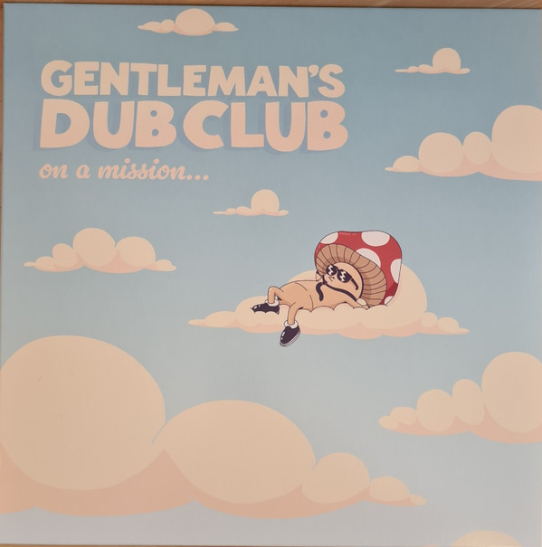 Gentleman's Dub Club - On a Mission