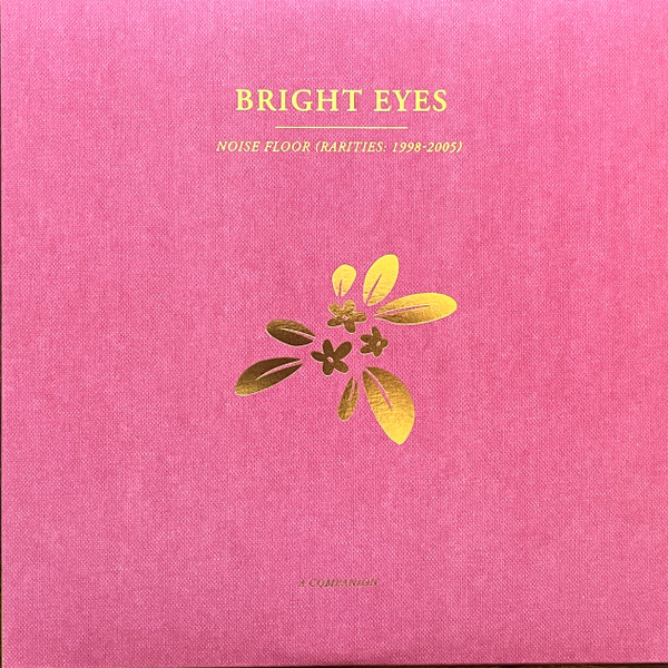 Bright Eyes - Noise Floor: Rarities 1998-2005 (A Companion)