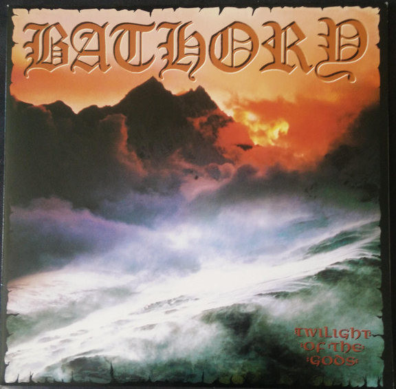 Bathory - Twilight Of The Gods