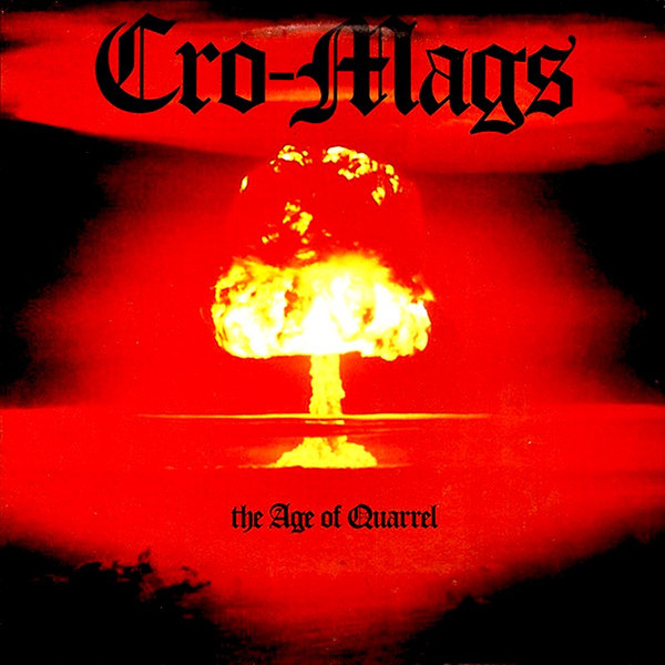 Cro-Mags - The Age Of Quarrel