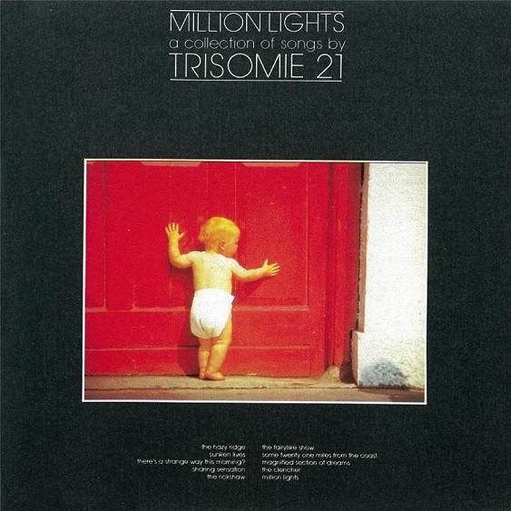 Trisomie 21 - Million Lights - A Collection Of Songs By Trisomie 21