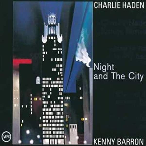 Charlie Haden, Kenny Barron - Night And The City