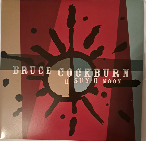 Bruce Cockburn - O Sun O Moon