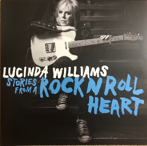 Lucinda Williams - Stories From A Rock N Roll Heart