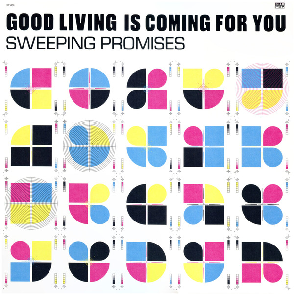 Sweeping Promises - Good Living Is Coming For You