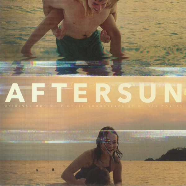 Oliver Coates - Aftersun (Original Motion Picture Soundtrack)