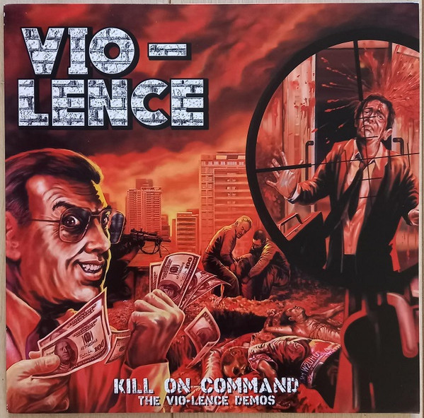 Vio-Lence - Kill On Command (The Vio-lence Demos)