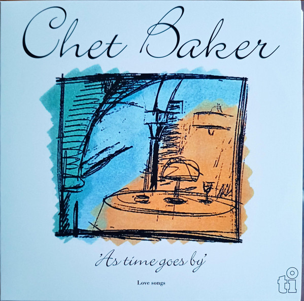 Chet Baker - As Time Goes By (Love Songs)