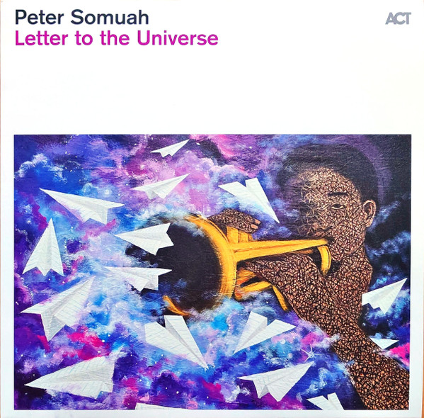 Peter Somuah - Letter To The Universe