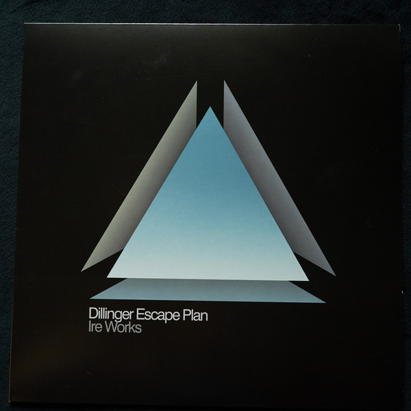 The Dillinger Escape Plan - Ire Works