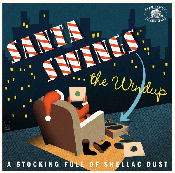 Various - Santa Swings The Windup (A Stocking Full Of Shellac Dust)