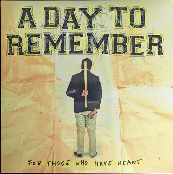 A Day To Remember - For Those Who Have Heart