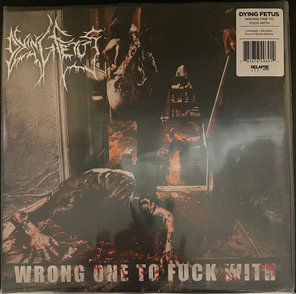 Dying Fetus - Wrong One To Fuck With