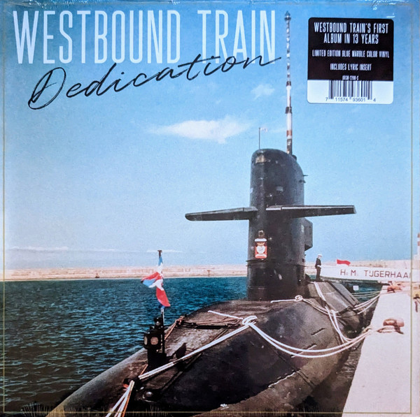 Westbound Train - Dedication