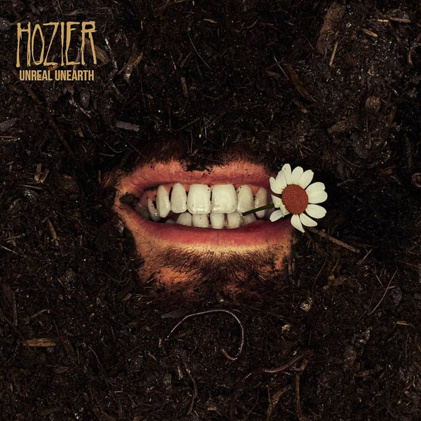 Hozier - Unreal Unearth