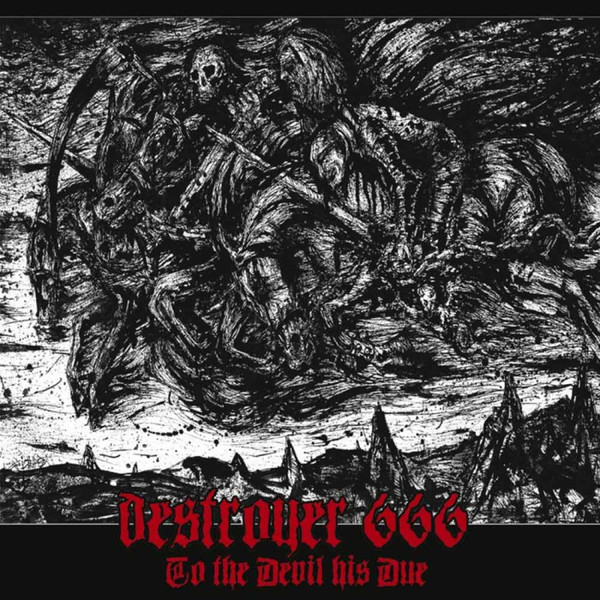 Deströyer 666 - To The Devil His Due