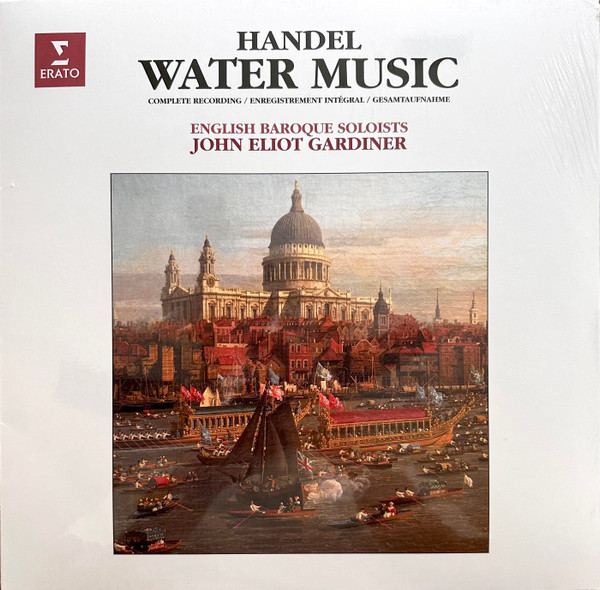 Georg Friedrich Händel, The English Baroque Soloists, John Eliot Gardiner - Water Music