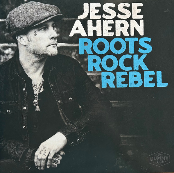 Jesse Ahern - Roots Rock Rebel