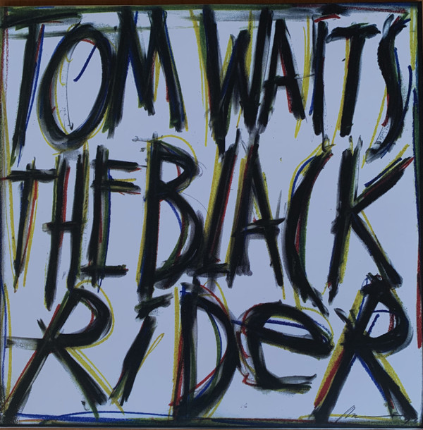 Tom Waits - The Black Rider