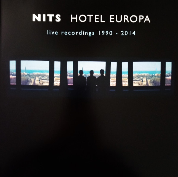 The Nits - Hotel Europa (Live Recordings 1990 - 2014)