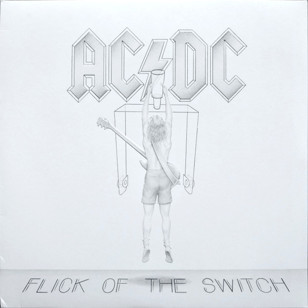 AC/DC - Flick Of The Switch