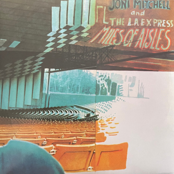 Joni Mitchell, The L.A. Express - Miles Of Aisles