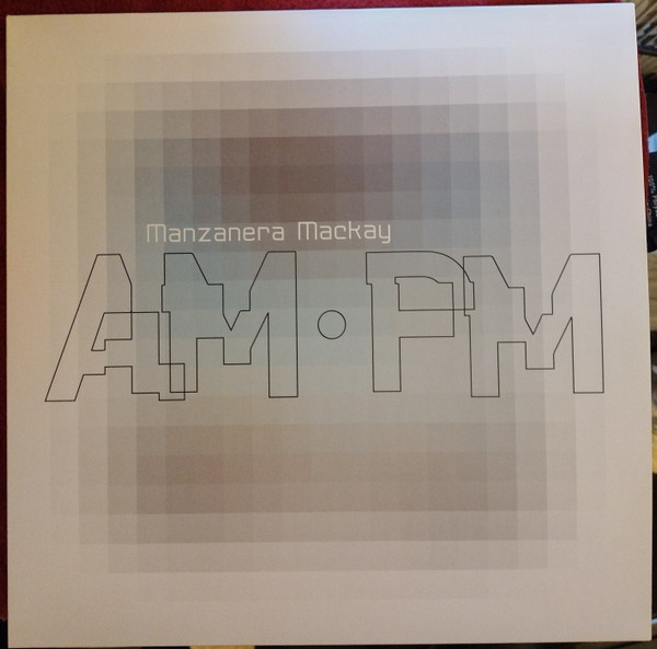 Phil Manzanera, Andy Mackay - AM • PM