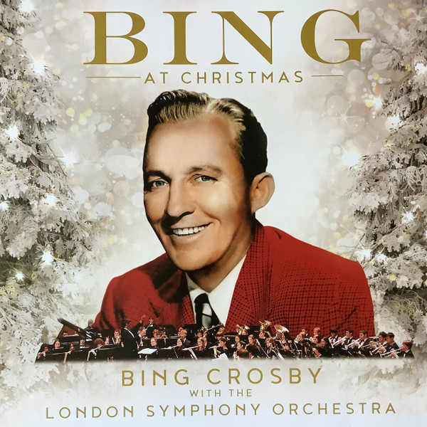 Bing Crosby, London Symphony Orchestra - Bing At Christmas