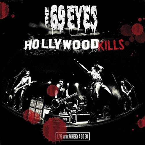 The 69 Eyes - Hollywood Kills - Live At The Whisky A Go Go