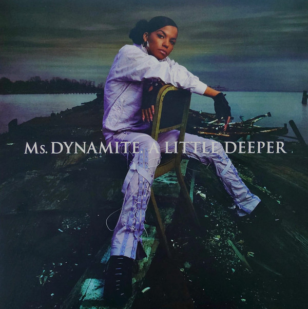 Ms. Dynamite - A Little Deeper