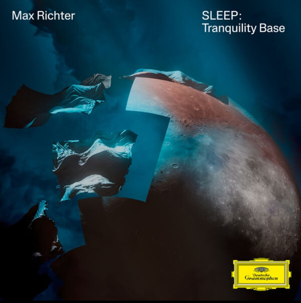 Max Richter - Sleep : Tranquility Base