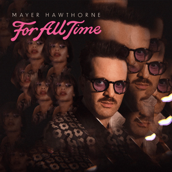 Mayer Hawthorne - For All Time