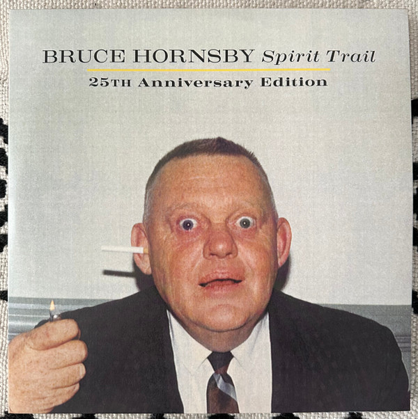 Bruce Hornsby - Spirit Trail  25th Anniversary Edition