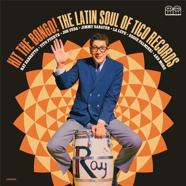 Various - Hit The Bongo! (The Latin Soul Of Tico Records)