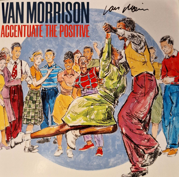 Van Morrison - Accentuate The Positive