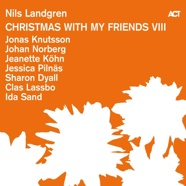 Nils Landgren - Christmas With My Friends VIII