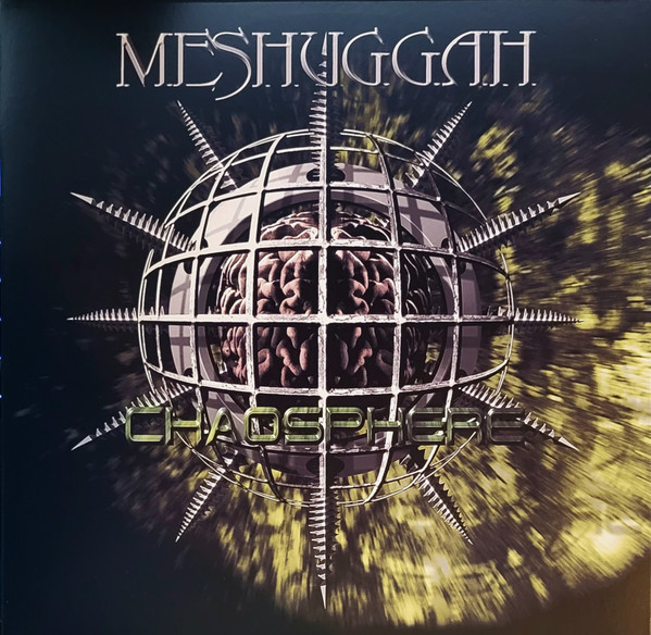 Meshuggah - Chaosphere