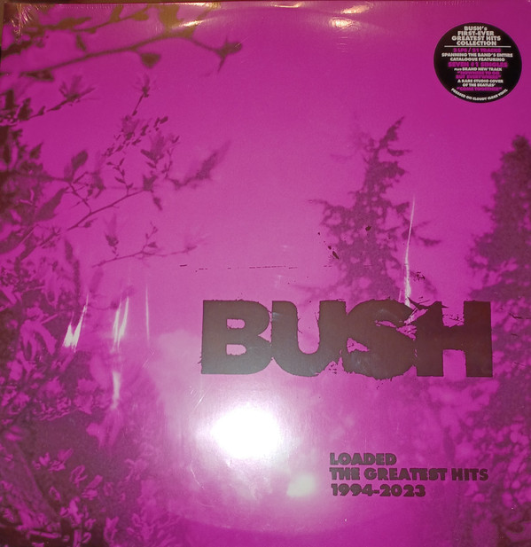 Bush - Loaded: The Greatest Hits 1994-2023